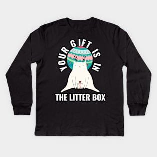 Your Gift is in the Litter Box Kids Long Sleeve T-Shirt